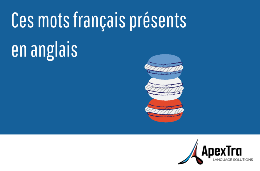 Ces mots français présents an anglais, logo ApexTra