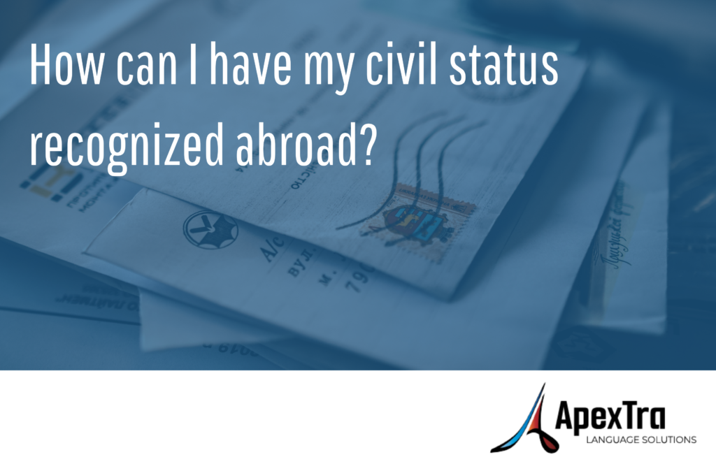 How can I have my civil status recognized abroad? ApexTra logo