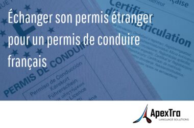 Échanger son permis de conduire étranger pour un permis de conduire français
